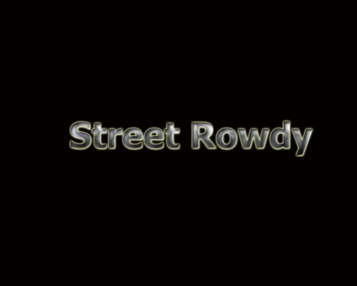 Street Rowdy