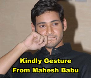 Kindly Gesture From Mahesh Babu