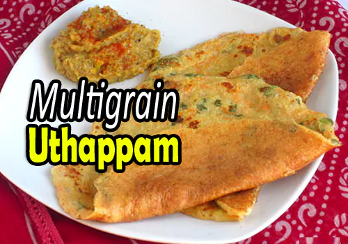 Multigrain Uthappam Recipe