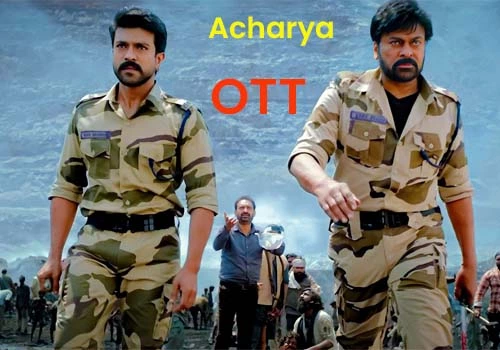 Acharya coming to OTT earlier than expected
