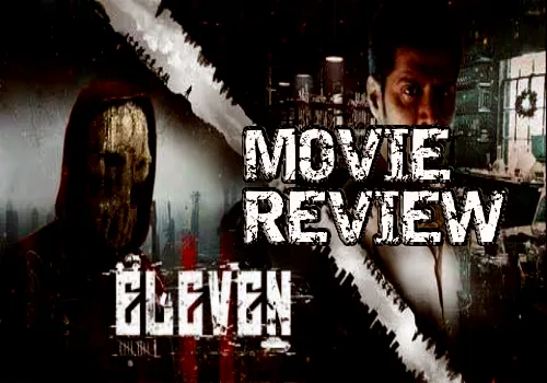 Eleven Movie Review and Rating