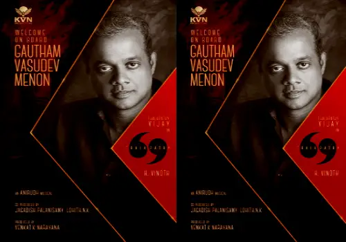 Gautham Vasudev Menon breaks his rule for Thalapathy69