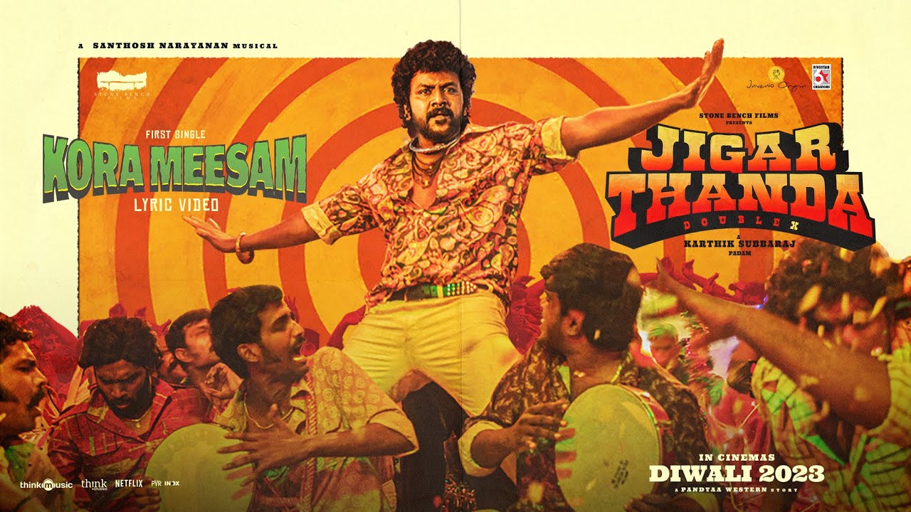 Foot Tapping Kora Meesam from Jigarthanda Double X impresses