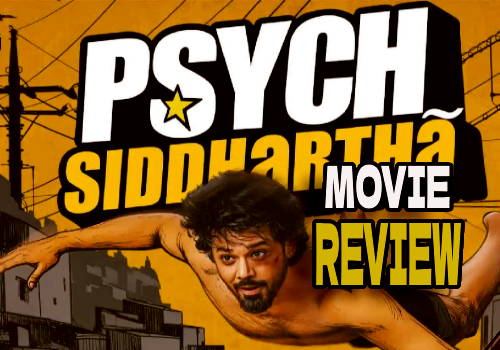 Psych Siddhartha Movie Review and Rating