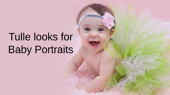 Tulle looks for Baby Portraits