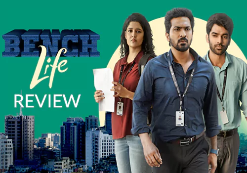 Bench Life web series review: బెంచ్ లైఫ్ వెబ్ సిరీస్ రివ్యూ