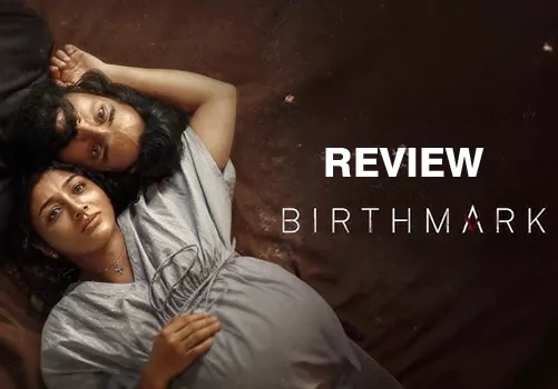 Birthmark Review: బర్త్ మార్క్ మూవీ రివ్యూ