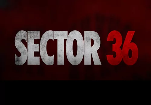 Sector-36 OTT : ఓటీటీలోకి వాస్తవ ఘటనల క్రైమ్ థ్రిల్లర్..  స్ట్రీమింగ్ ఎప్పుడంటే!