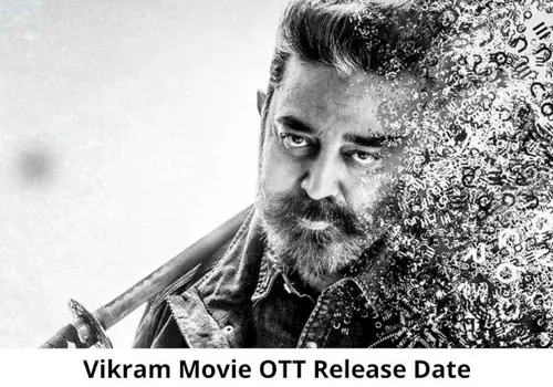 Kamal Haasan's Vikram tentative OTT Release date?