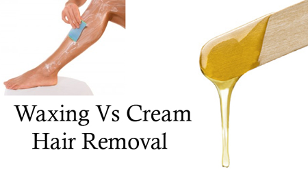 Waxing Vs Cream for Hair Removal